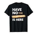 Have No Fear The New Yorker Is Here | Regalo para amantes de Nueva York Camiseta