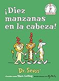 ¡Diez manzanas en la cabeza! (Ten Apples Up on Top! Spanish Edition) (Beginner Books(R))