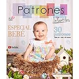 Revista Patrones Infantiles nº 19 Especial Bebé. Tallas de 1 a 36 meses. Revista con patrones para todo el año.