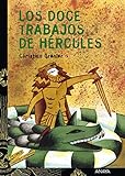 Los doce trabajos de Hércules (LITERATURA JUVENIL - Cuentos y Leyendas)